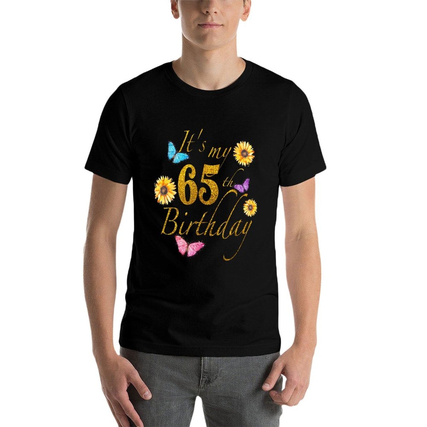 Sunflower Butterfly Happy Its My 65th Birthday Gift Affordable Price T-Shirt