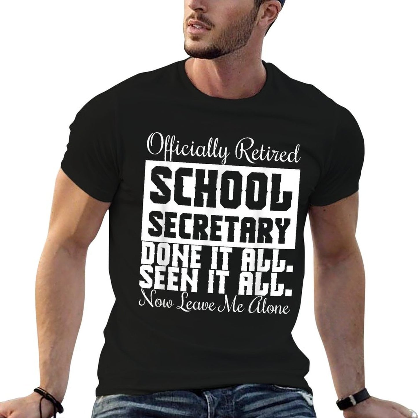 Funny Retired School Secretary - Leave Me Alone Wrinkle-resistant T-Shirt