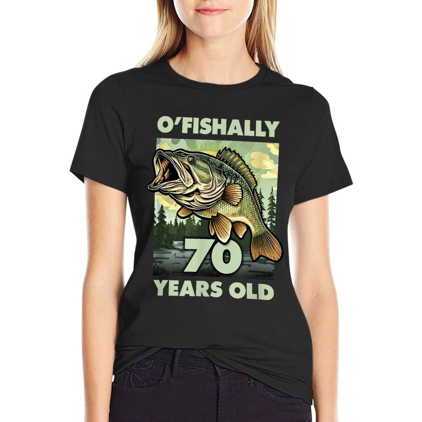 70 Year Old Fisherman O'Fishally 70 Fishing 70th Birthday Summer-ready Fabric T-Shirt