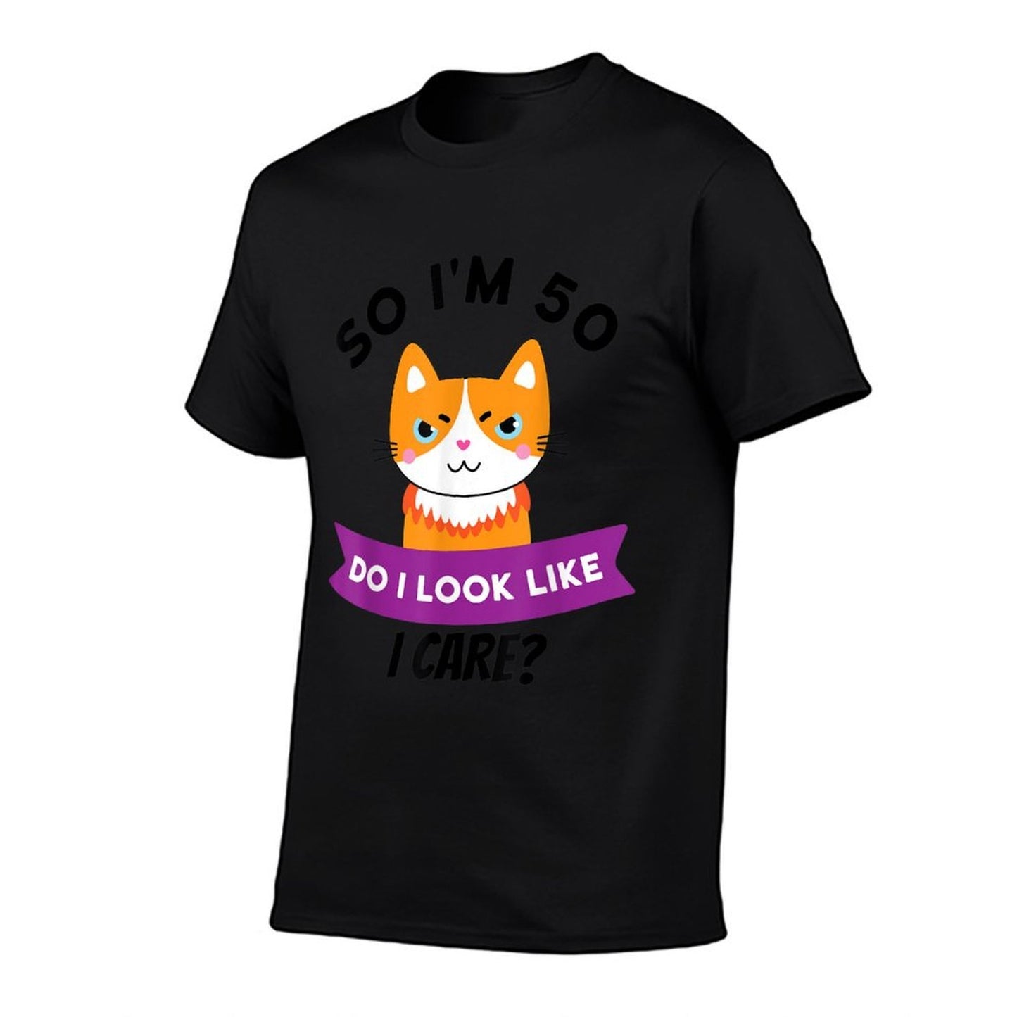 So I'm 50 Do I Look Like I Care Funny 50th Birthday Stretchy T-Shirt