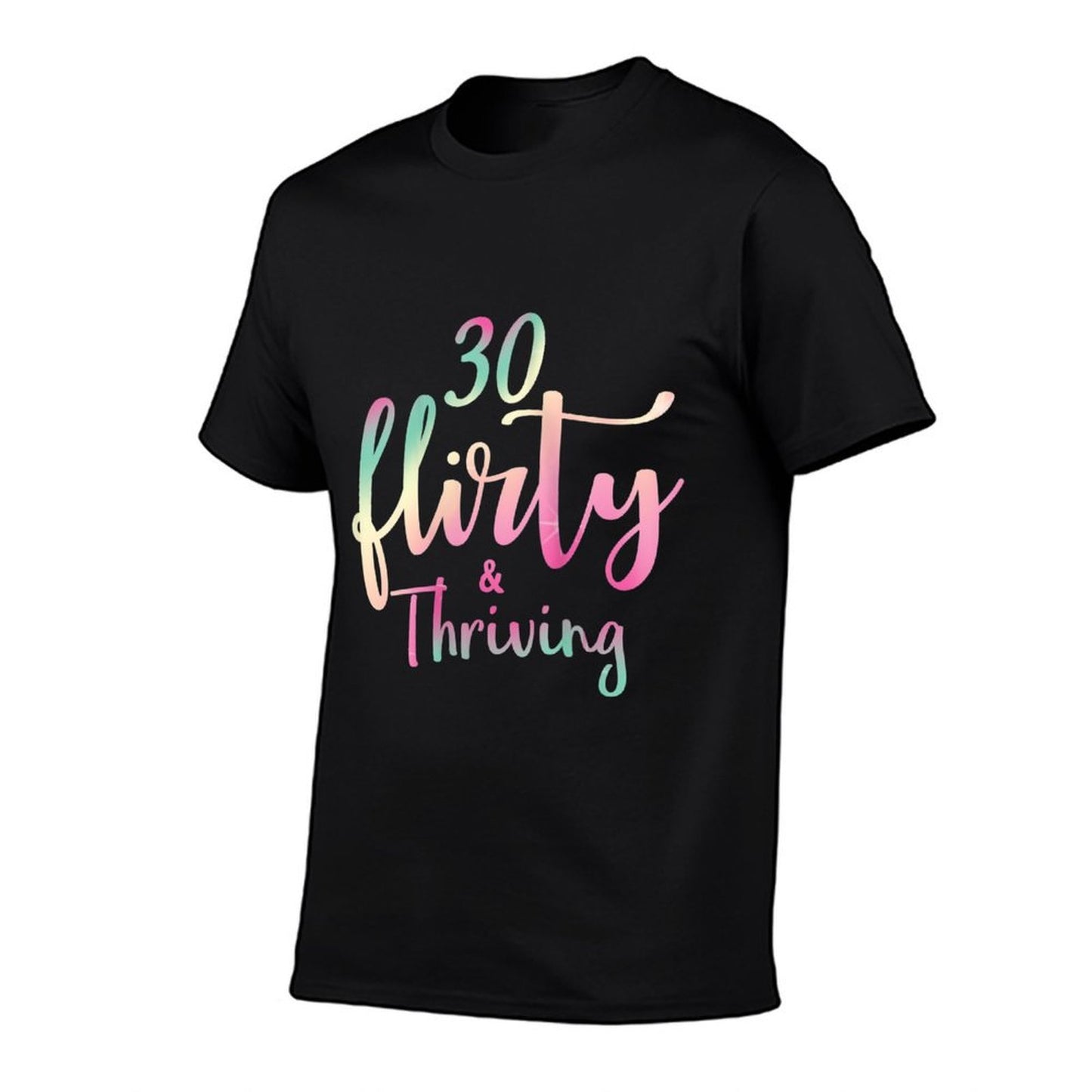 Womens 30 Thirty Flirty & Thriving 30th Birthday Born 1990 Durable T-Shirt