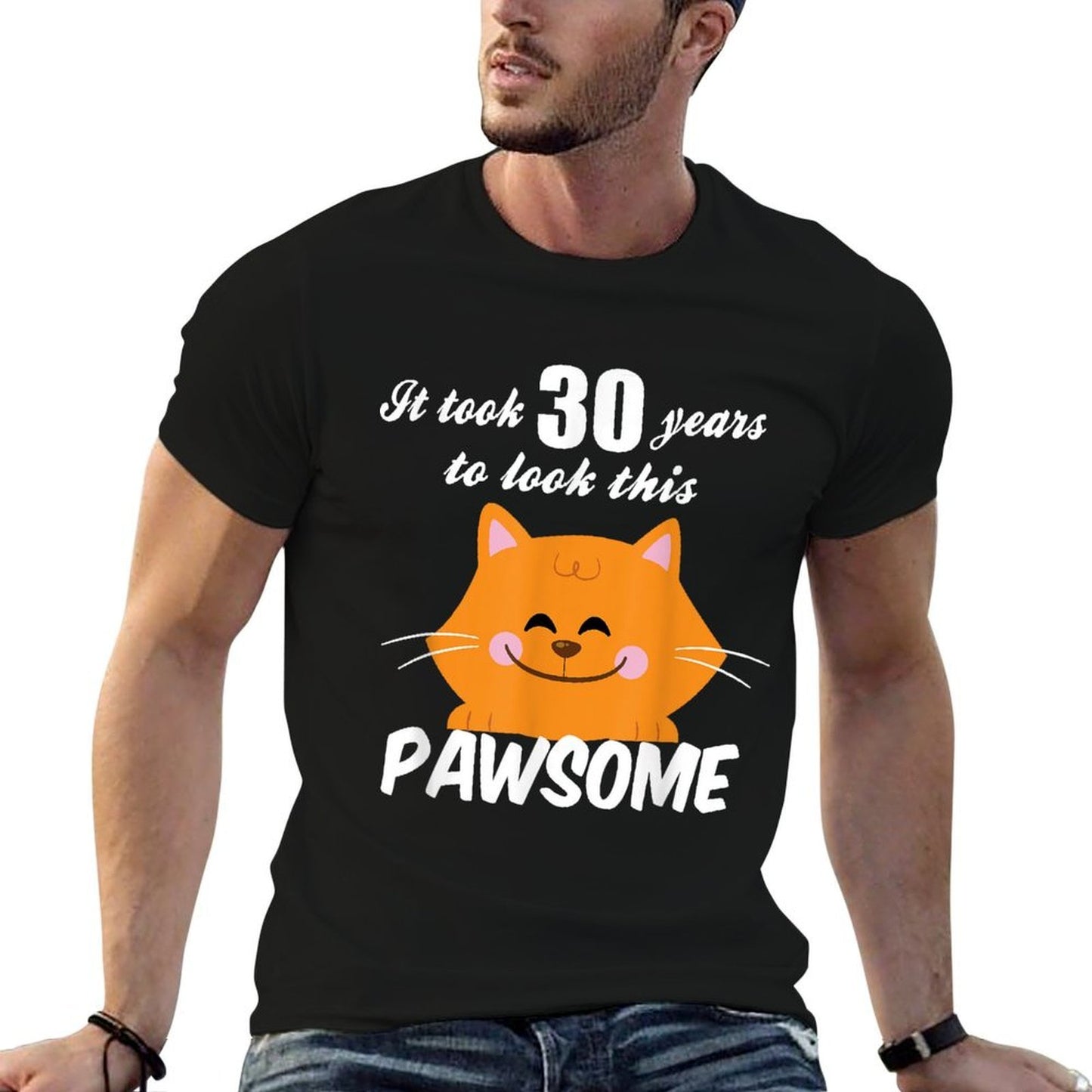 30th Birthday It Took 30 Years To Look Pawsome Cat Versatile T-Shirt