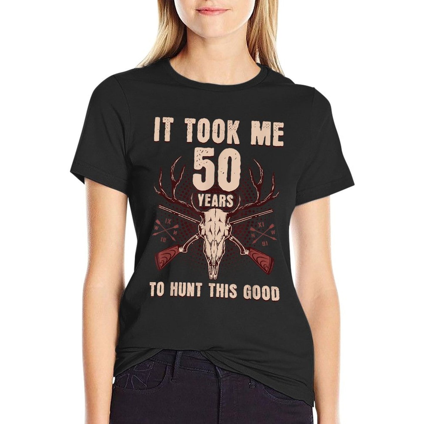 It Took Me 50 Years To Hunt This Good 50th Birthday Wrinkle-resistant T-Shirt