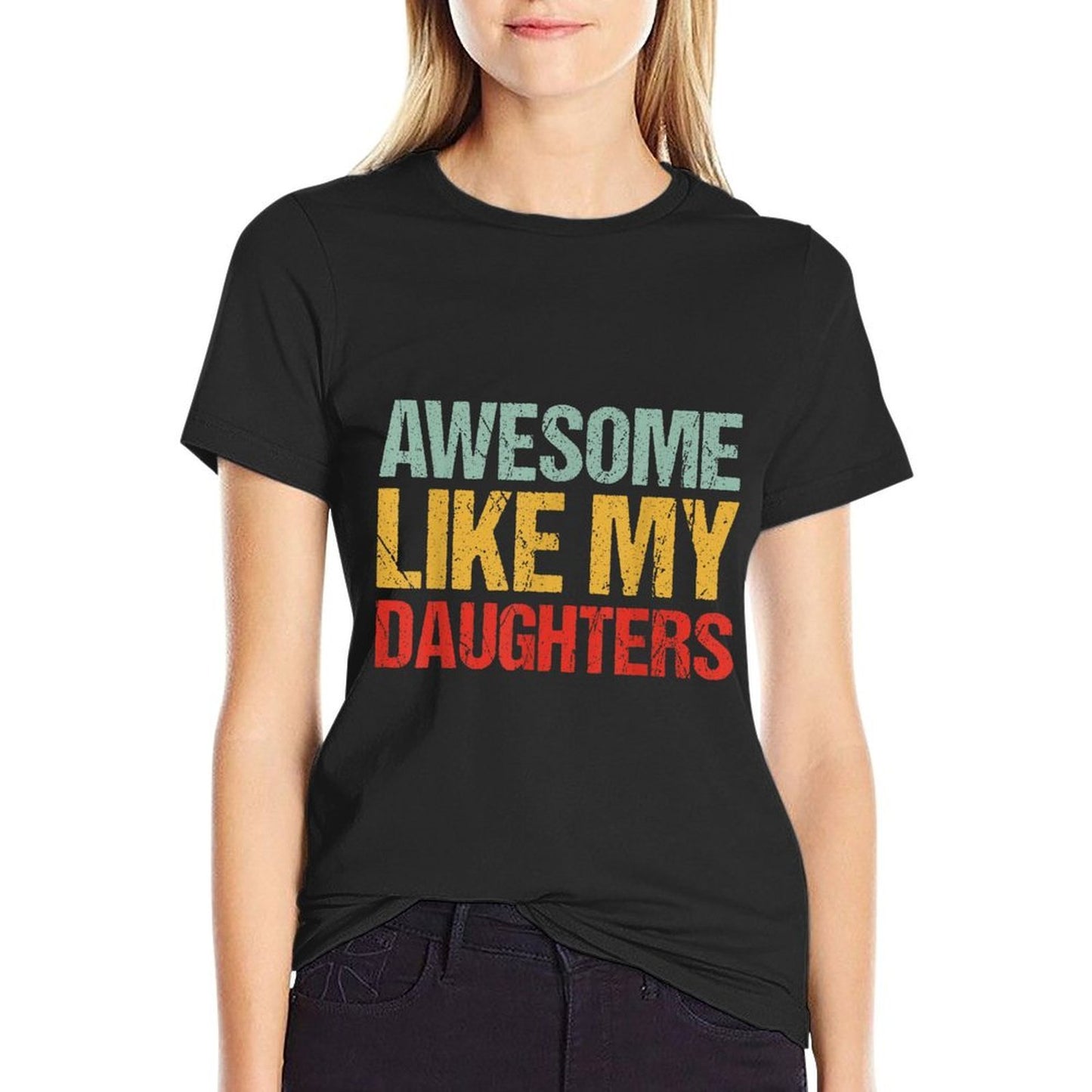 Awesome Like My DaughterS Funny Men Dad Fathers Day Comfortable T-Shirt