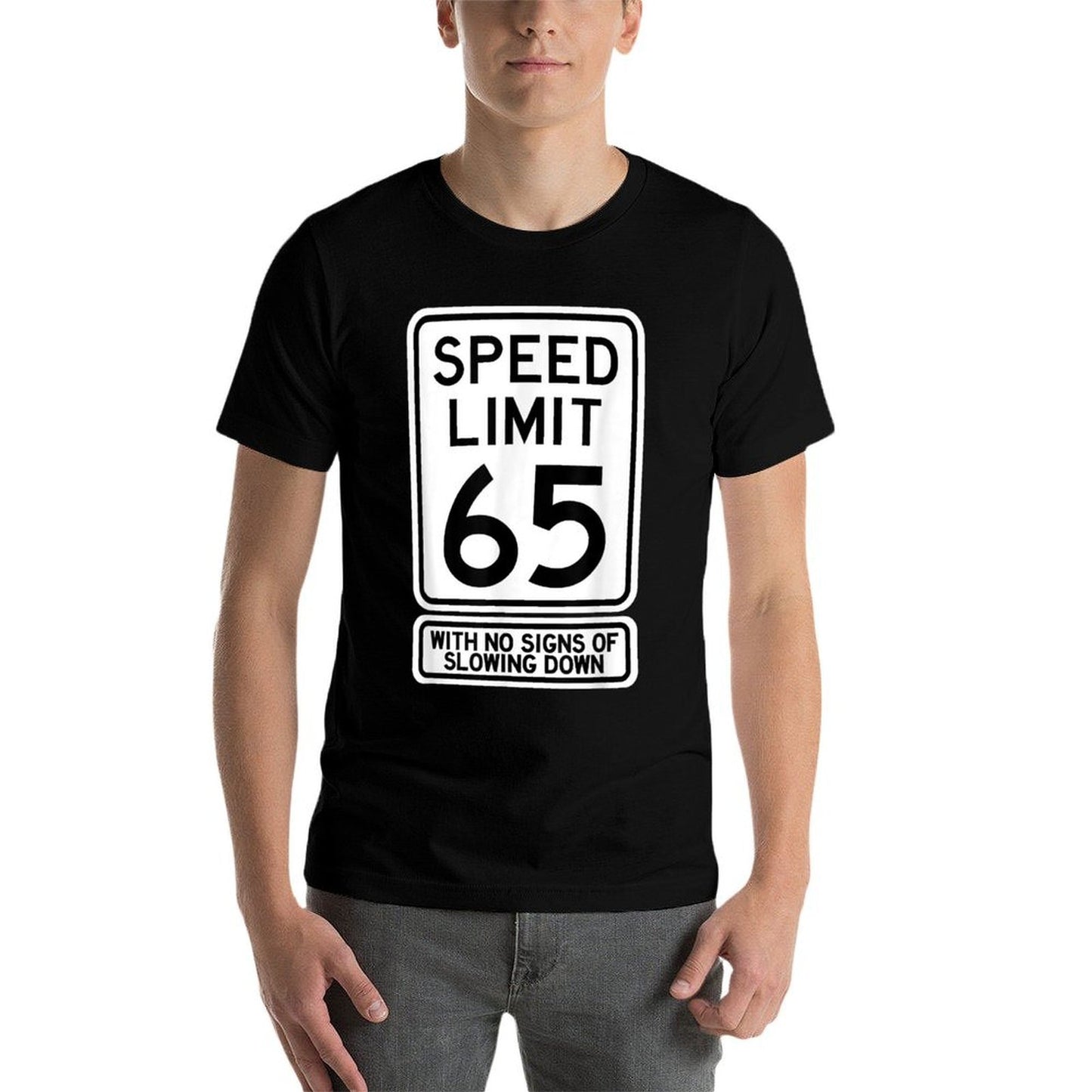 65th Birthday Speed Limit Sign Funny 65 Year Old Mens Womens Trendy Pattern T-Shirt