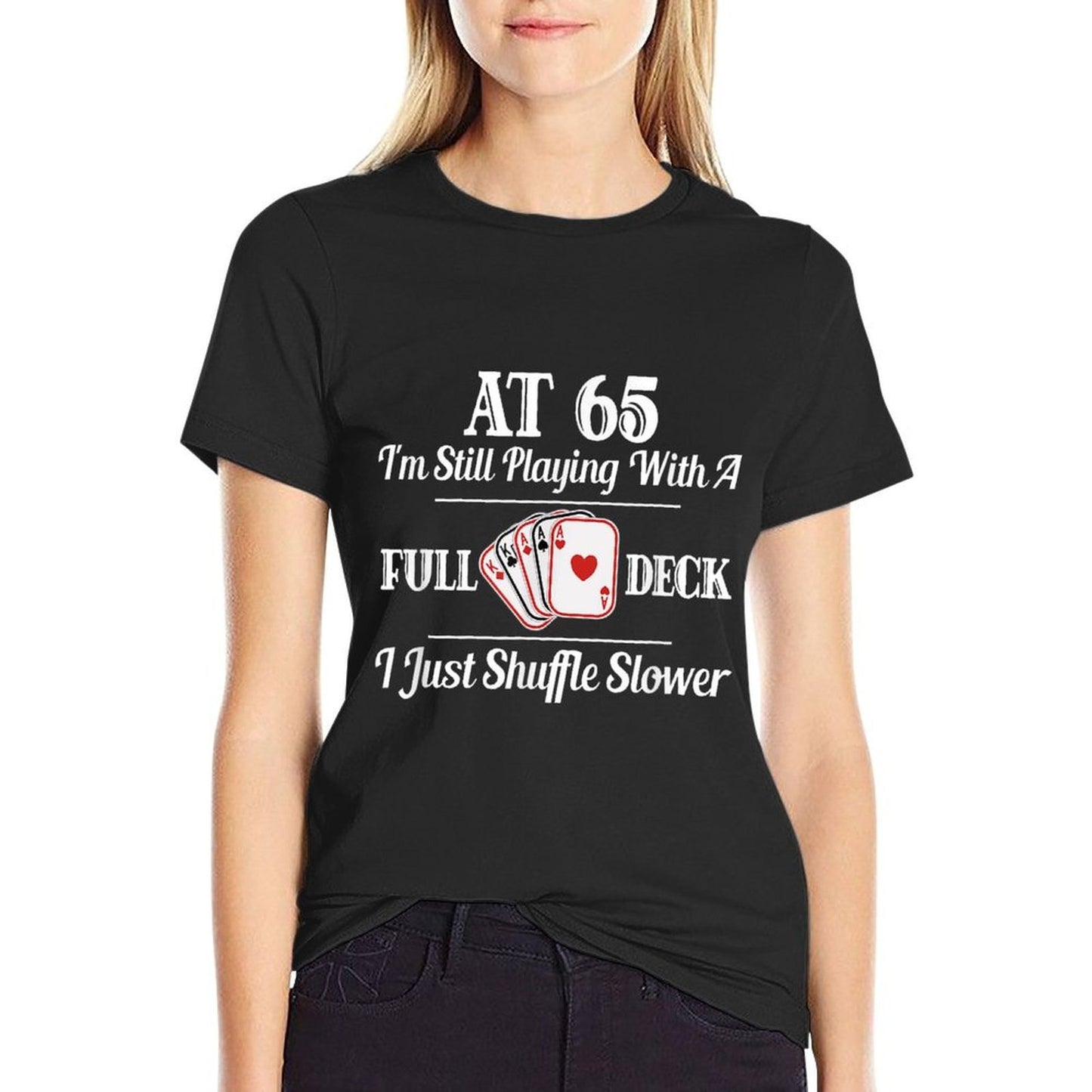 Funny 65th Birthday Gift T - 65 Year Old Cards Wrinkle-resistant T-Shirt