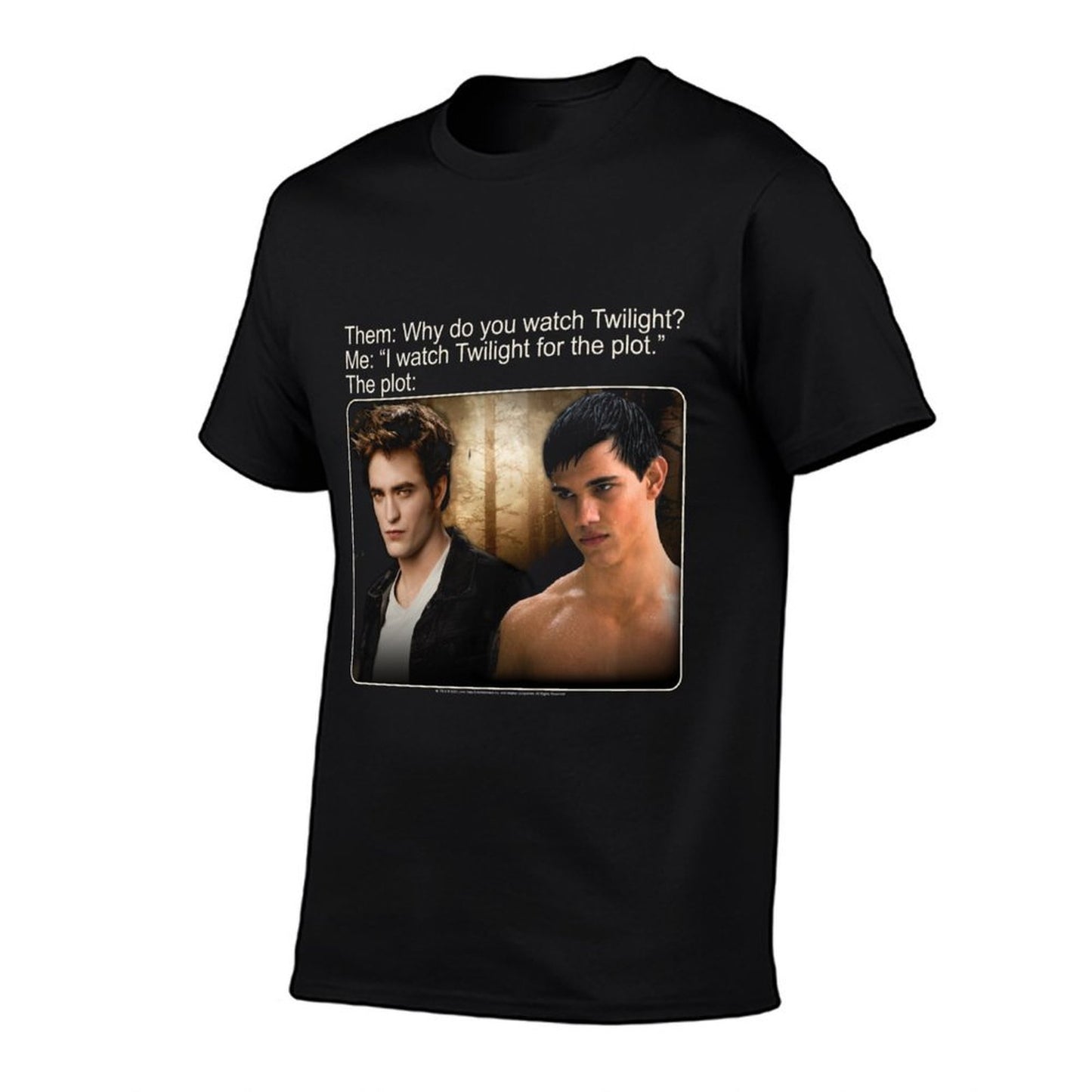 Twilight Saga I Watch Twilight for The Plot Meme Movie Polyester Blend T-Shirt
