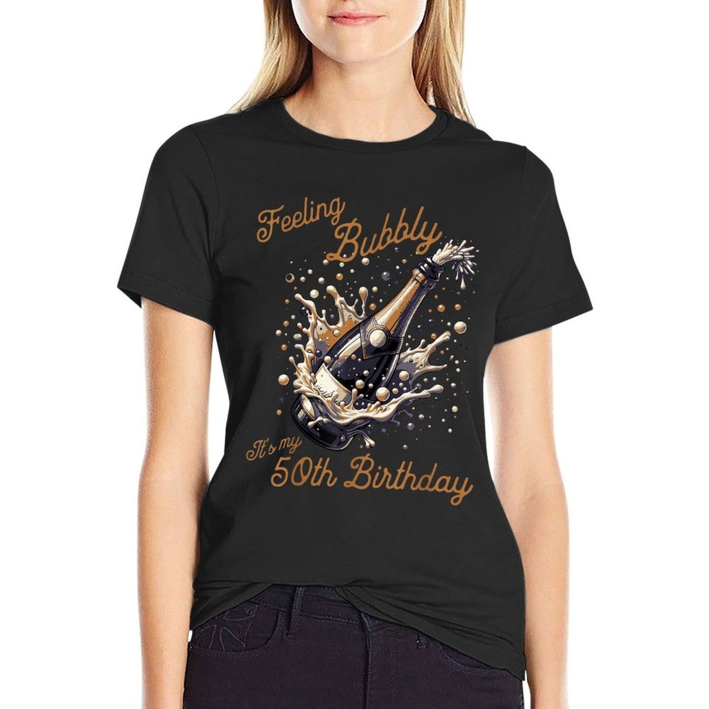 Feeling Bubbly 50th Birthday Party Funny Champagne Drinking High-quality Stitching T-Shirt