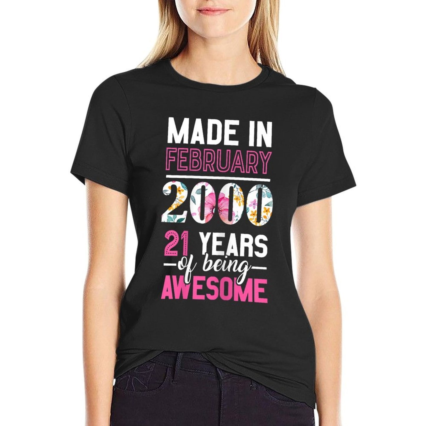 Womens Made in February 2000 21st Birthday February Girl Slim-fit Cut T-Shirt
