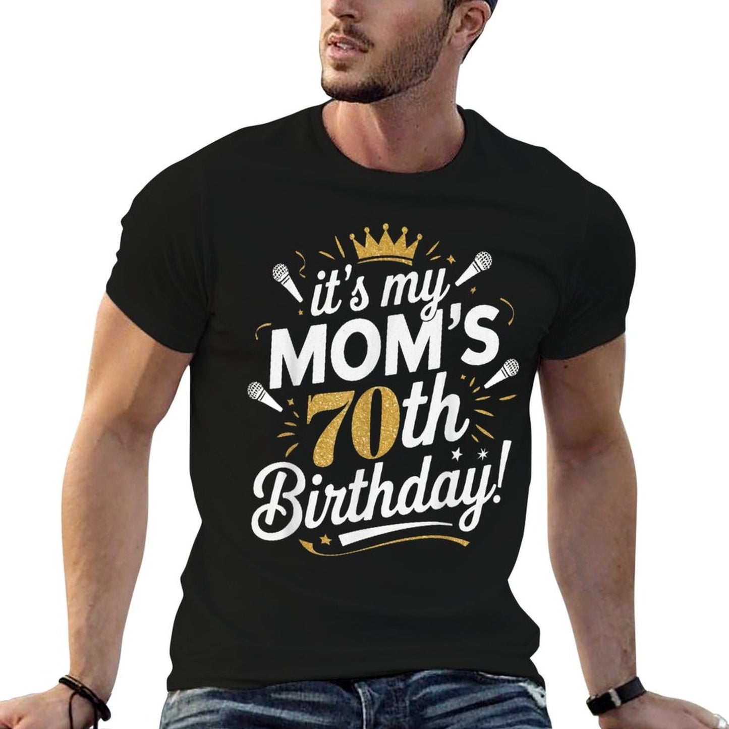 It's My Mom's 70th Birthday Celebration Tagless Design T-Shirt