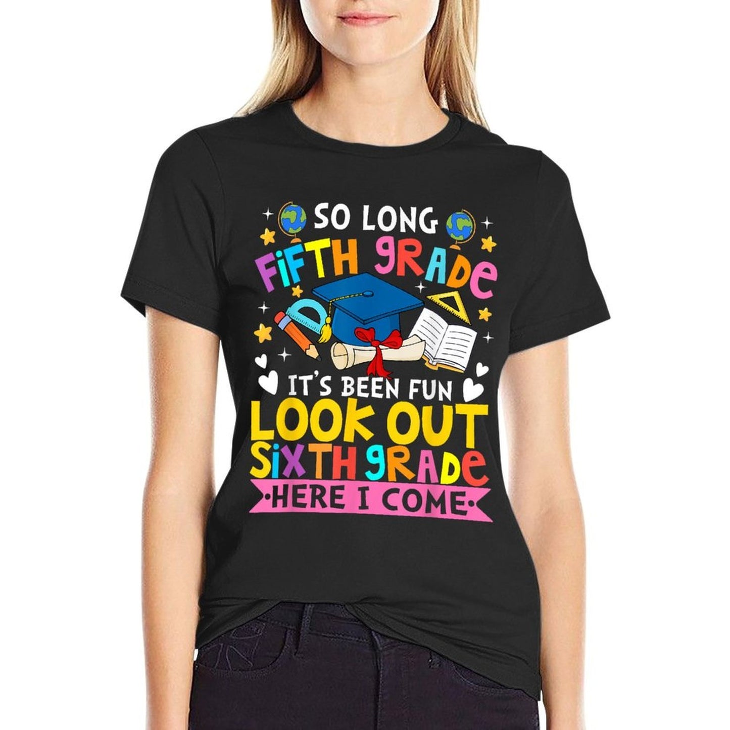 5th Grade It's Been Fun Look Out 6th Grade Here I Come High-quality Stitching T-Shirt