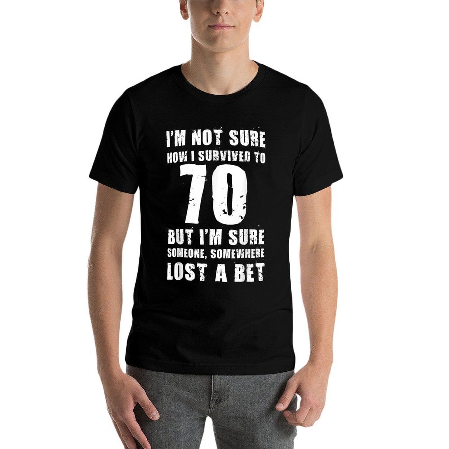 Funny Birthday I'm Not Sure How I Survived to 70 Graphic-printed T-Shirt