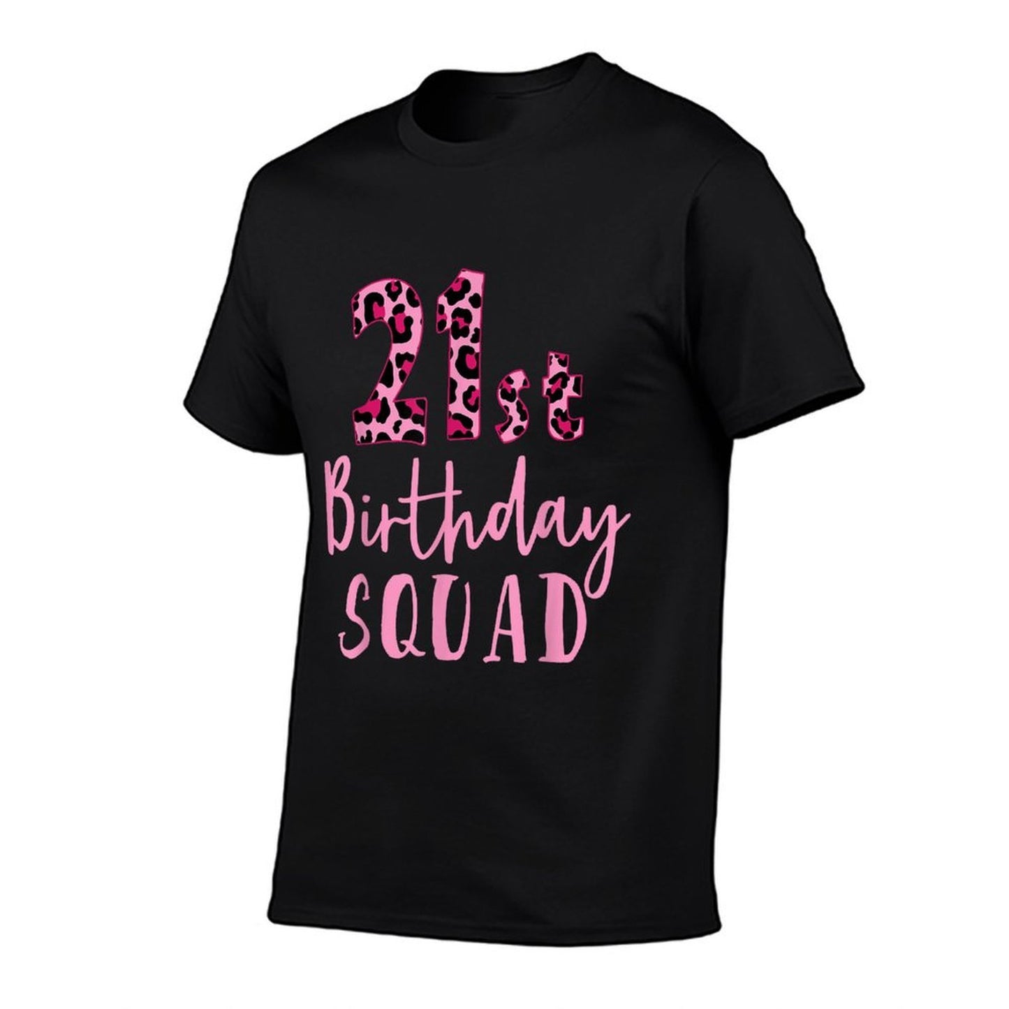 21st Birthday Squad Leopard Birthday Gifts 21 Years Old Crew Trendy Pattern T-Shirt
