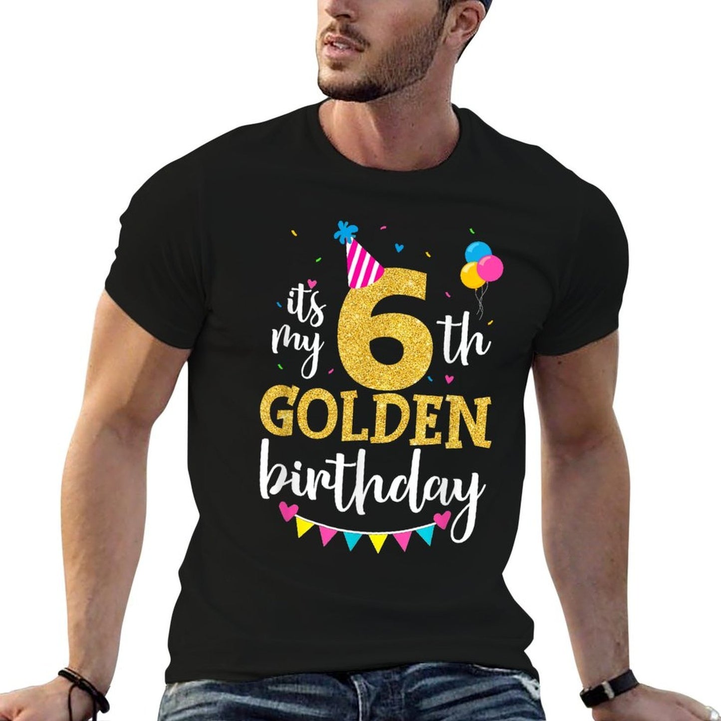 It's My 6th Golden Birthday 6 Year Old Bday Kids Born 2017 Classic T-Shirt