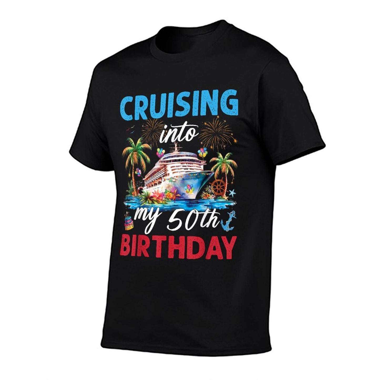 50th Birthday Cruise My 50 Year Old Cruising Into Birthday Comfortable T-Shirt