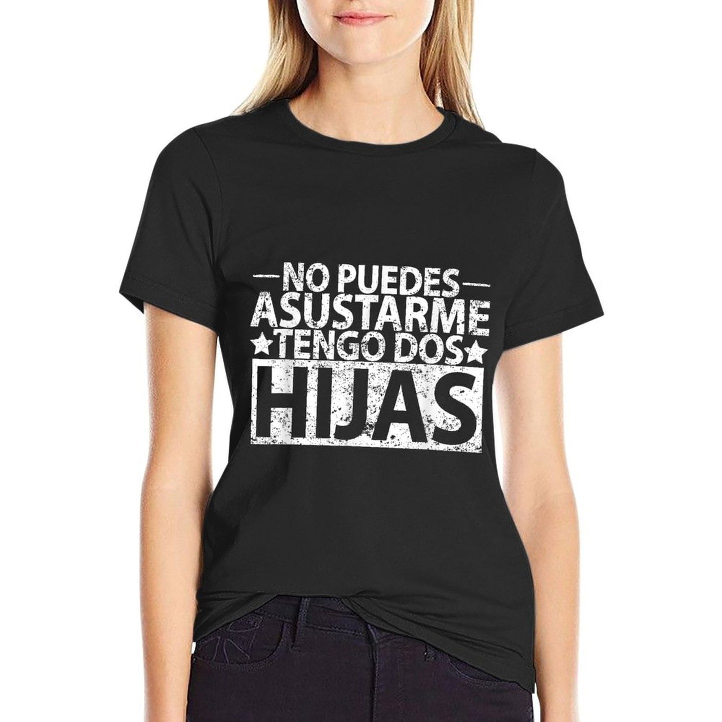 No Puedes Asustarme Tengo Dos Hijas Tshirt Spanish Dad Shirt Summer-ready Fabric T-Shirt