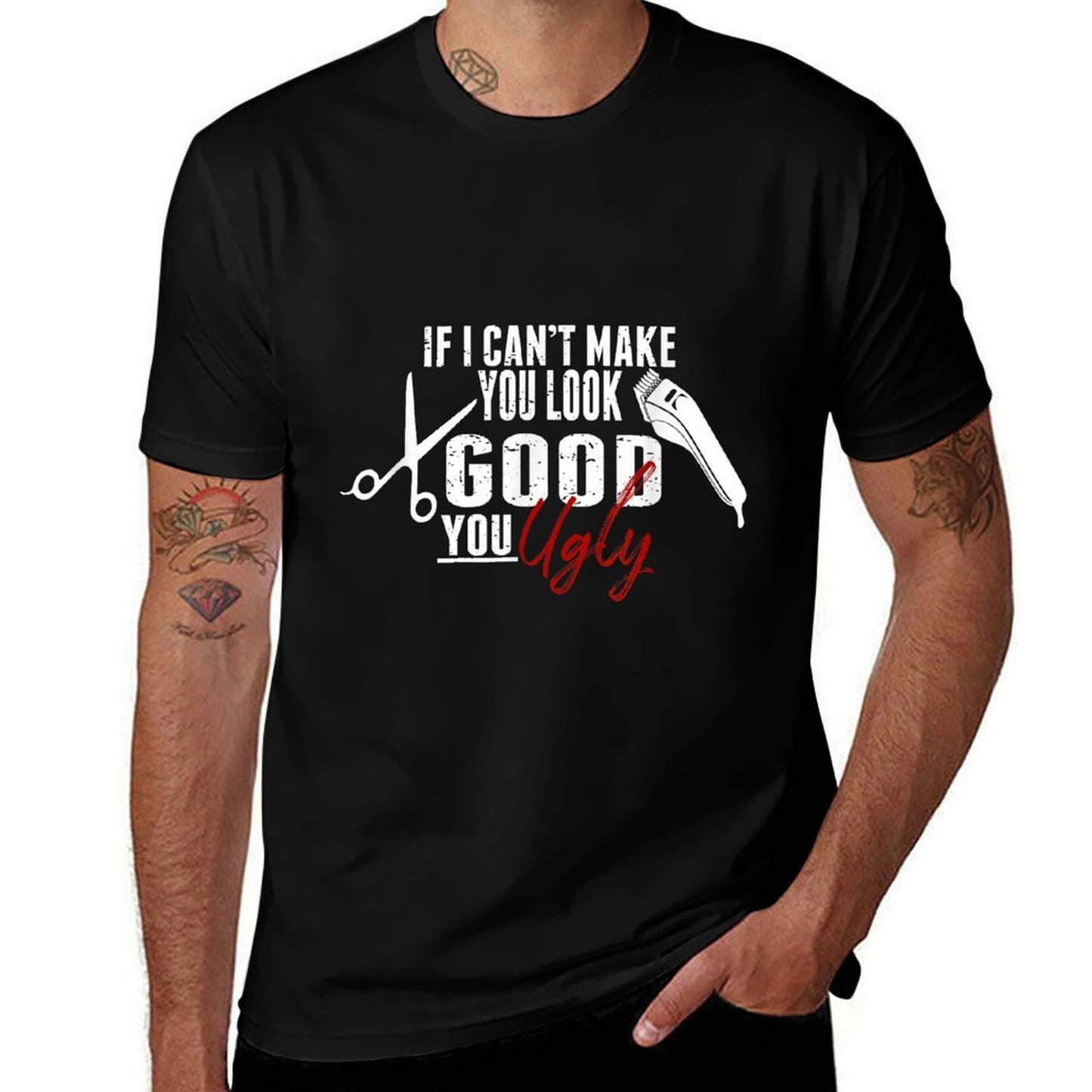 If I Can't Make You Look Good Funny Barber Hairstylist Gift Durable T-Shirt