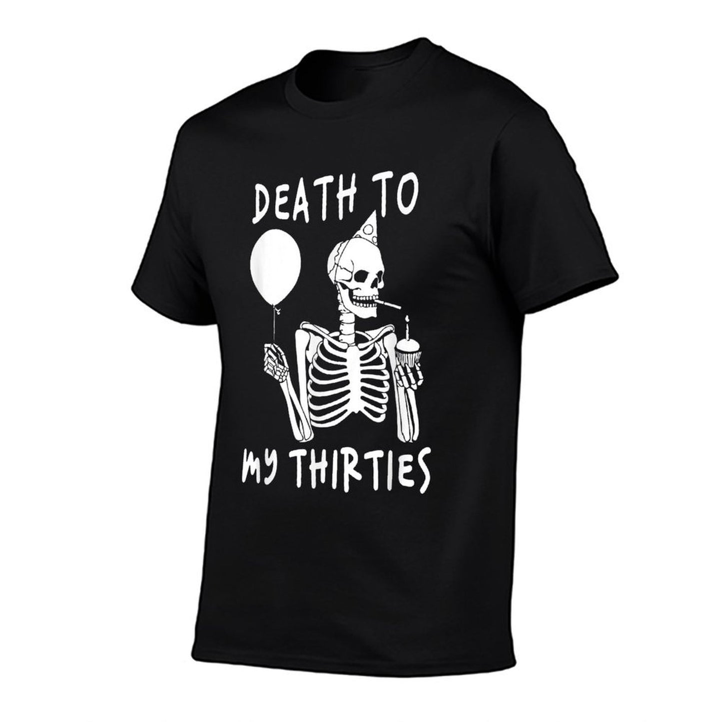 Death To My Thirties 30s Cool Turning 40th Birthday Skeleton High-quality Stitching T-Shirt