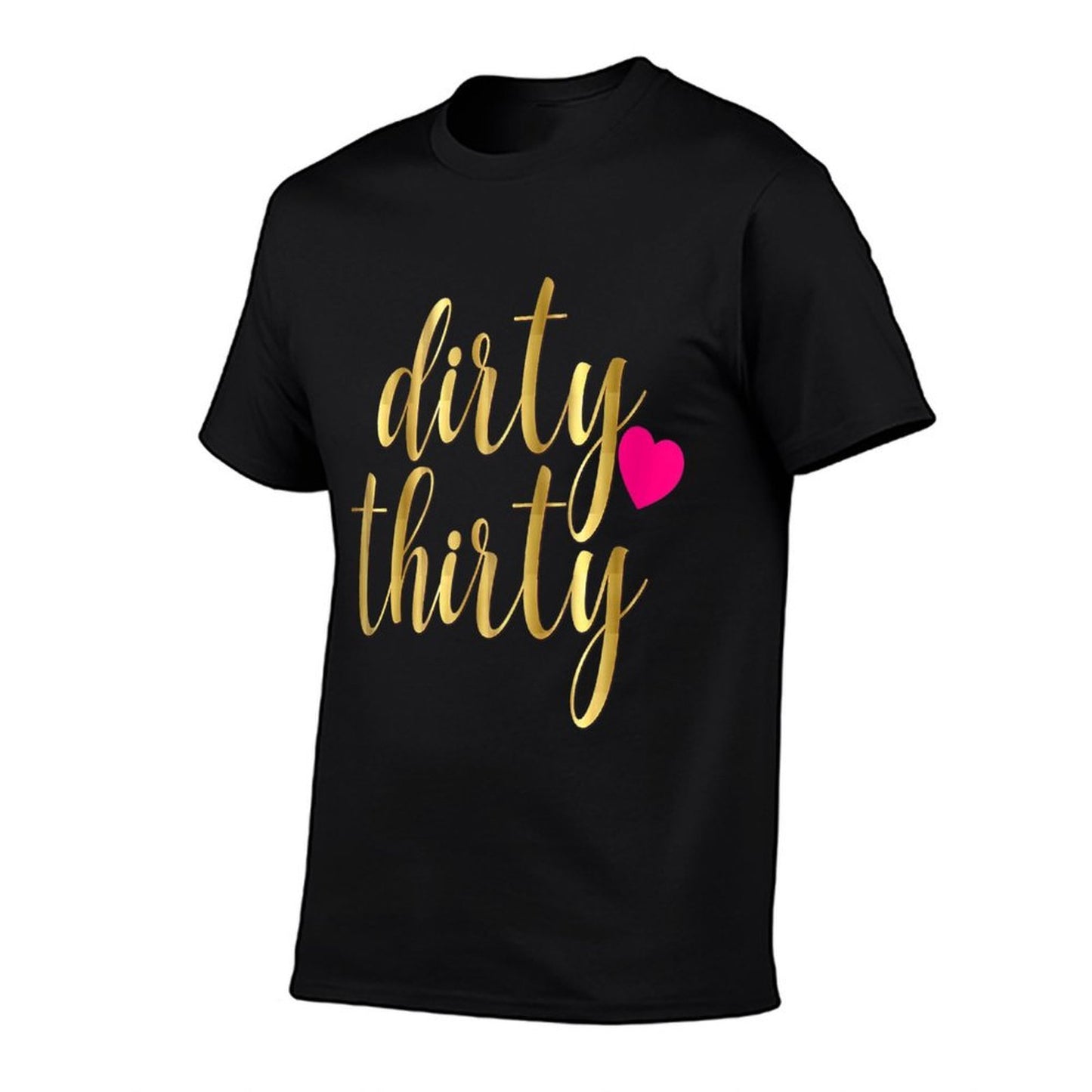 30th Birthday Gift Dirty Thirty 30 Pink Heart Relaxed-fit T-Shirt