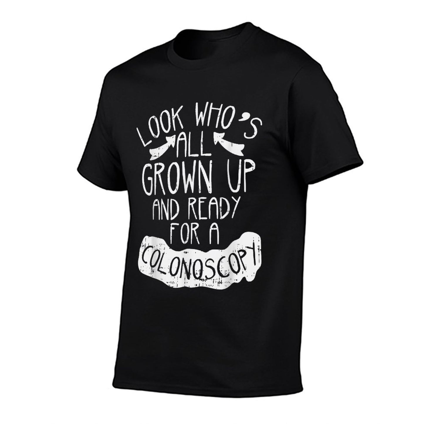 Grown Up Ready Colonoscopy Funny 50th 60th Birthday Gift Men High-quality Stitching T-Shirt