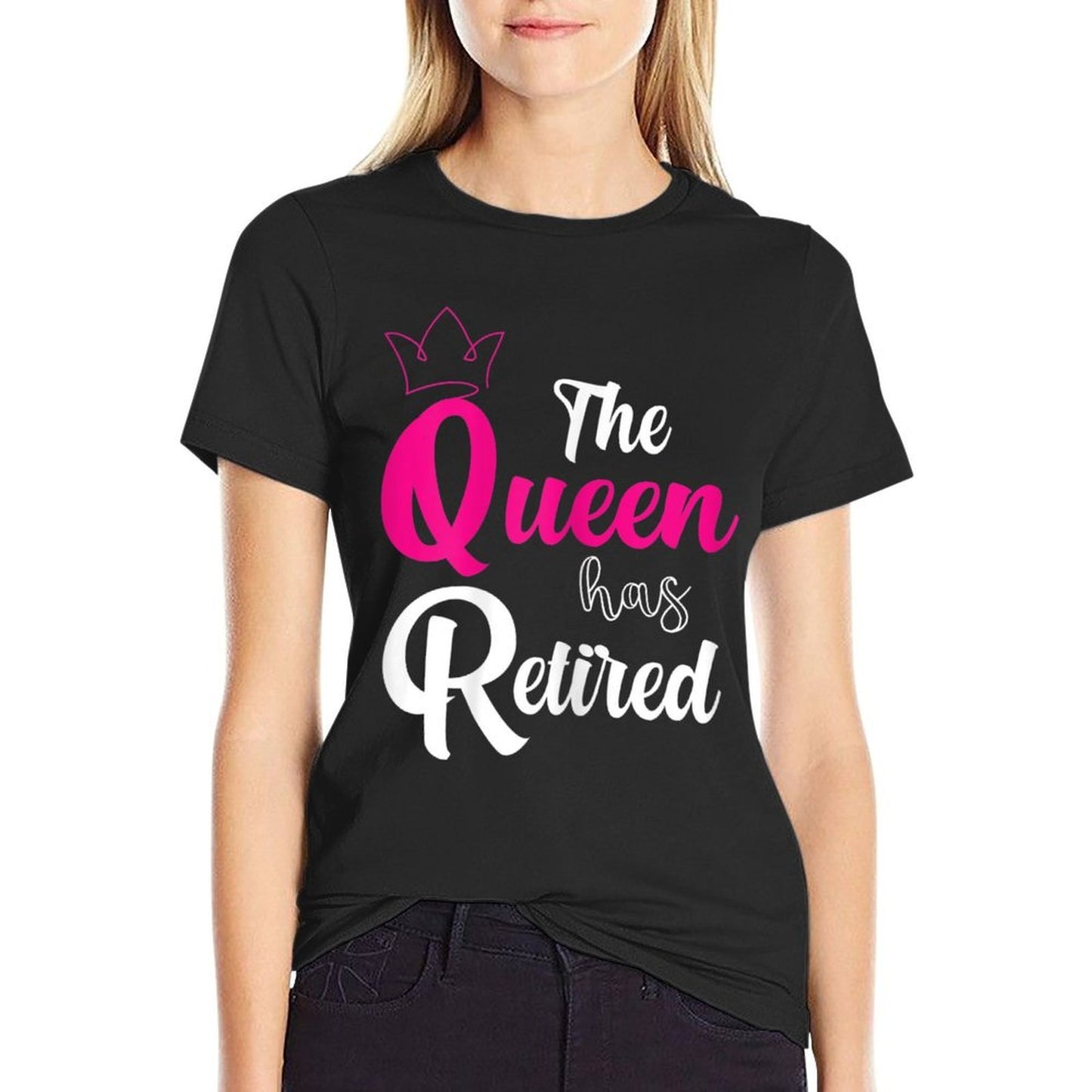 Womens The Queen Has Retired - Womens Retirement Gifts Summer-ready Fabric T-Shirt