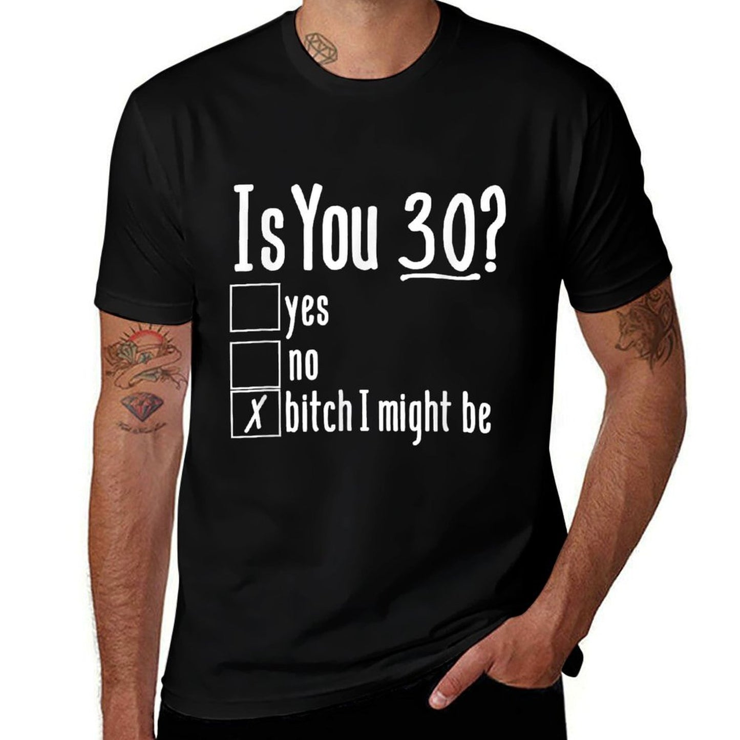 Funny 30th Is You 30 Yes No Bitch I Might Be Birthday Rolled Sleeves T-Shirt