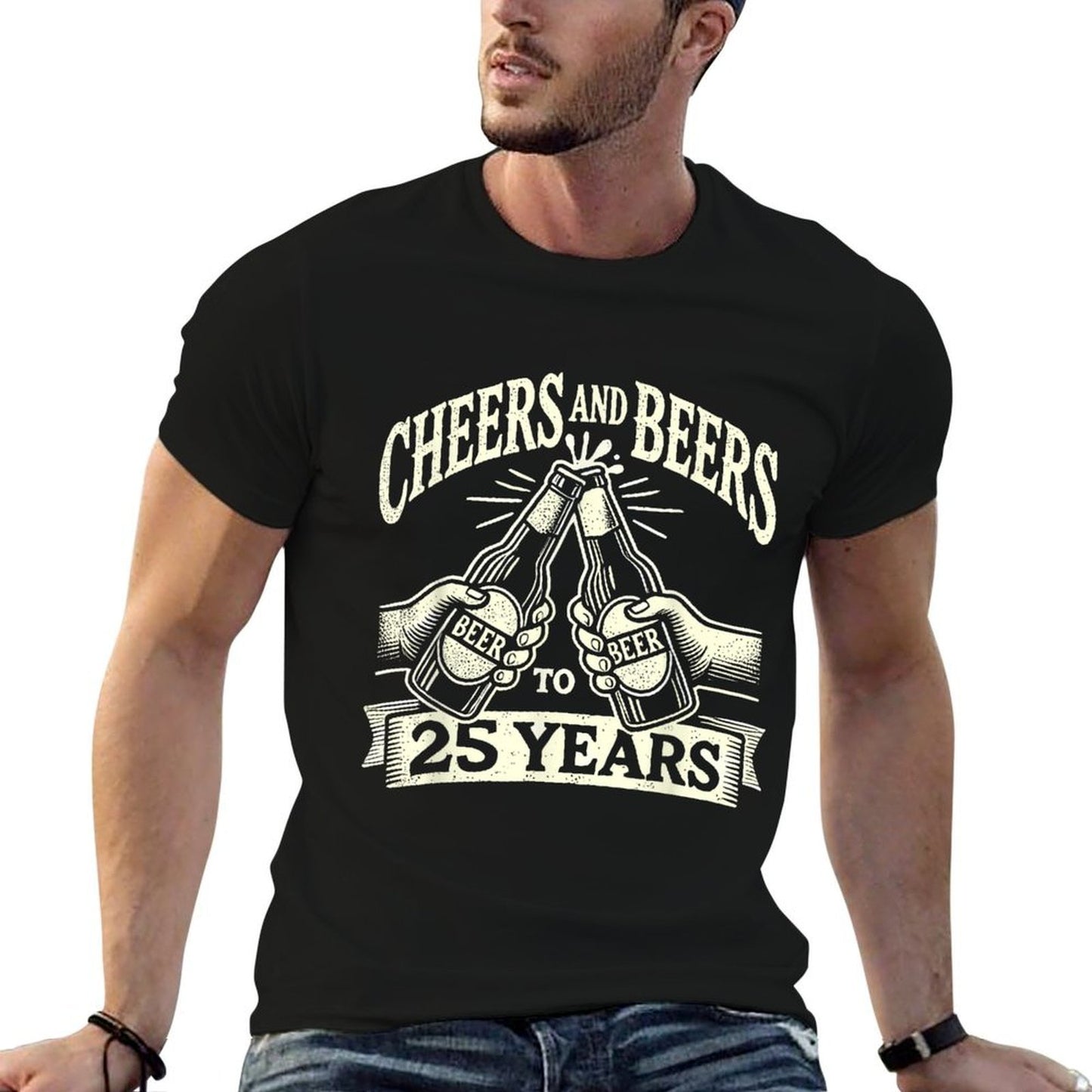 Cheers And Beers To 25 Years Funny Beer Lover 25th Birthday Tagless Design T-Shirt
