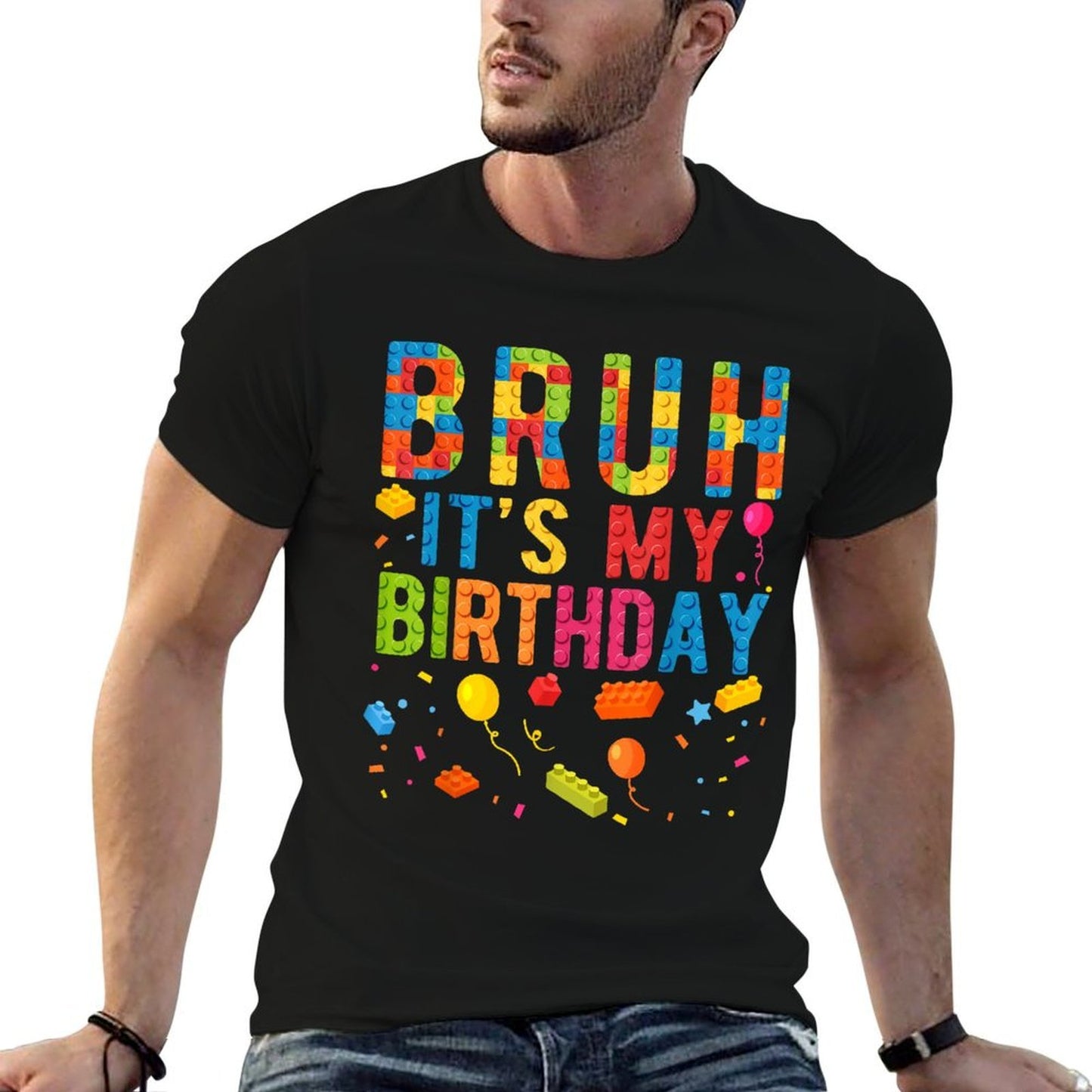 Bruh It's My Birthday Building Blocks Birthday Boy Wrinkle-resistant T-Shirt