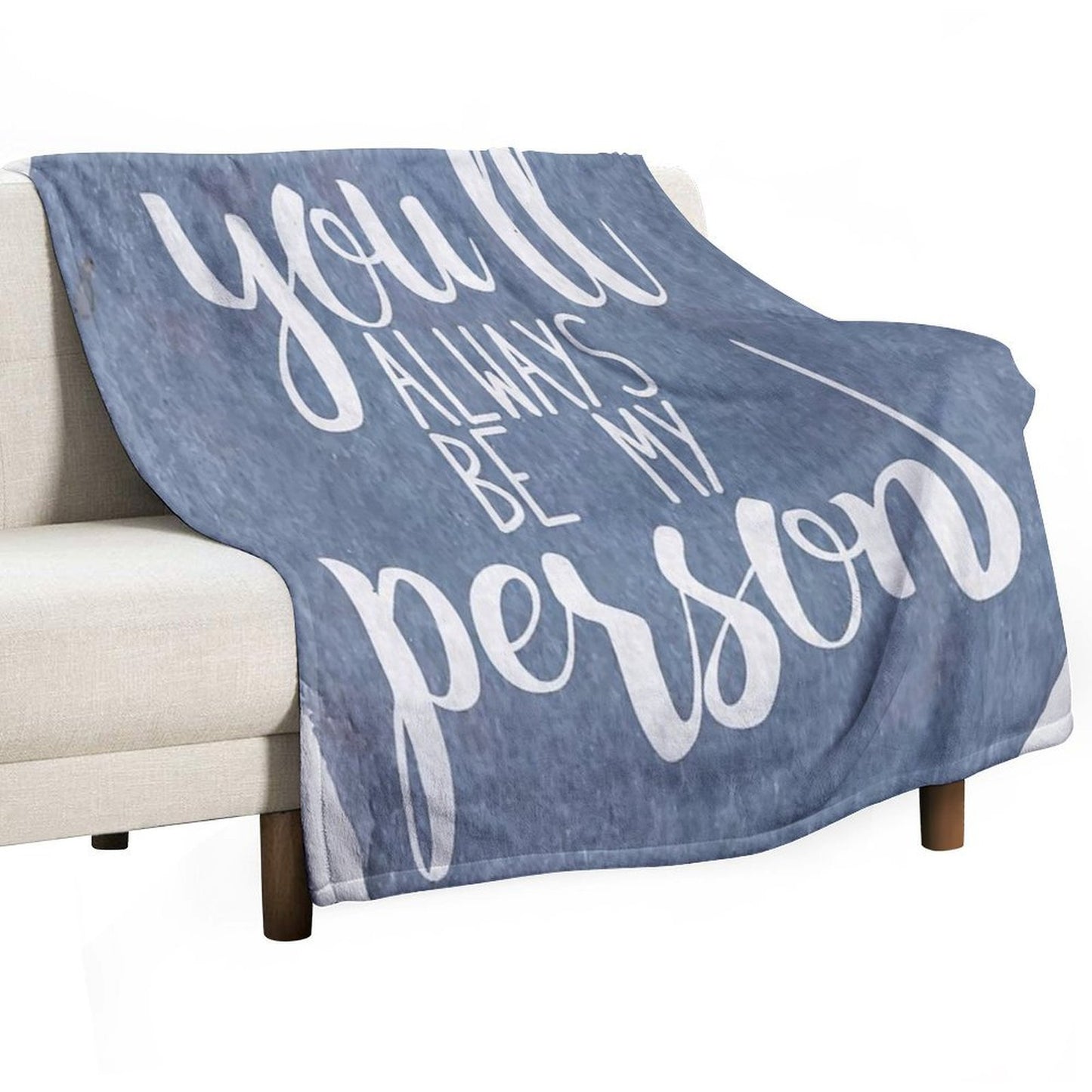 You'll Always Be My Person Velvety-soft Throw Blanket