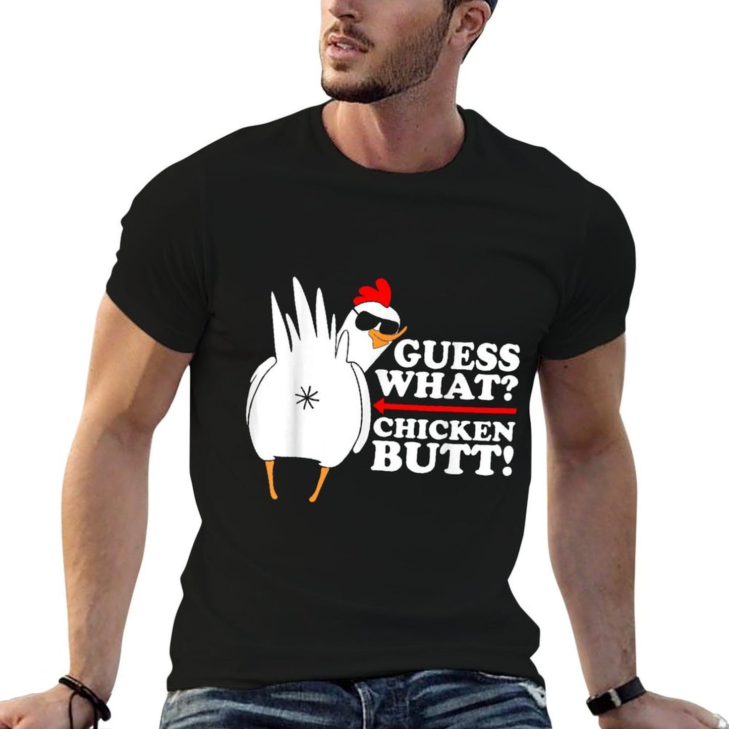 Guess What Chicken Butt! Funny Tagless Design T-Shirt