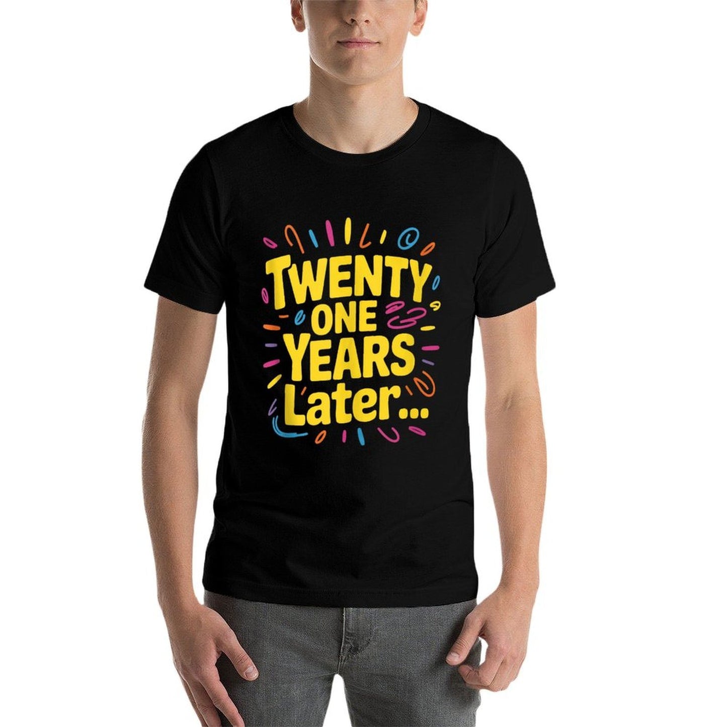 Twenty One 21 Years Later Funny 21st Birthday Relaxed-fit T-Shirt