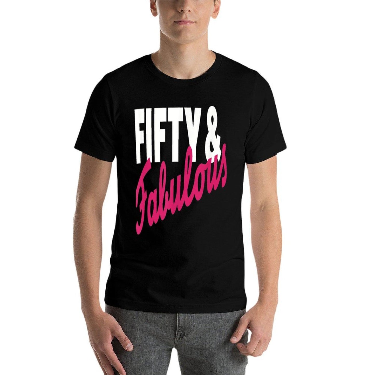 Fifty & Fabulous 50th Birthday Odor-resistant T-Shirt
