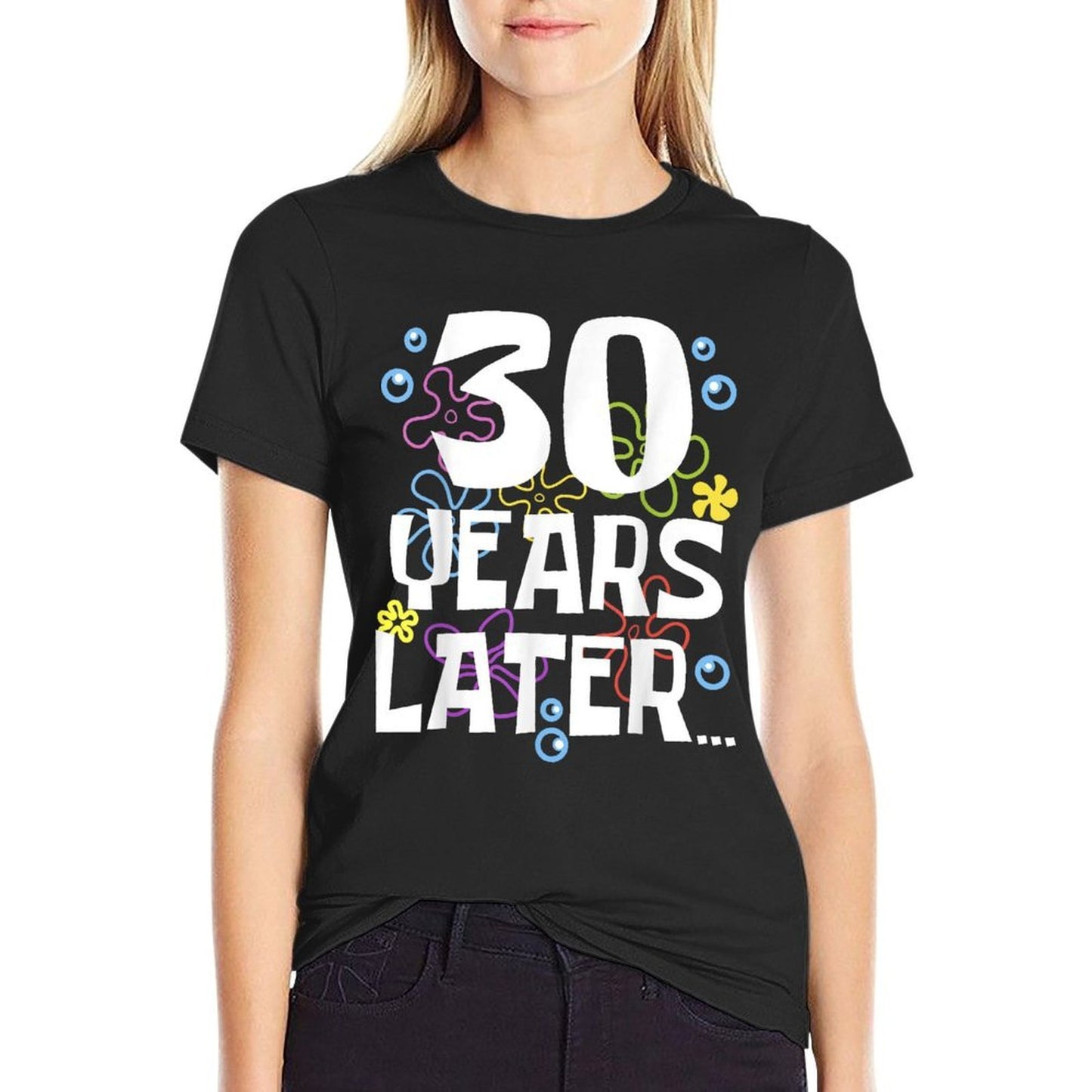 30 YEARS LATER 30 Year Old Birthday Gifts Men Women Funny High-quality Stitching T-Shirt