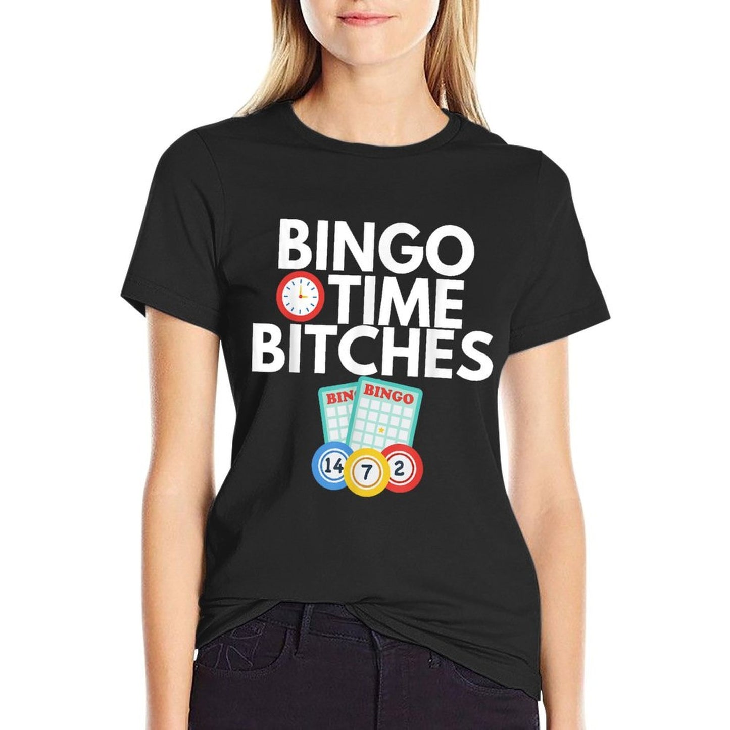 Bingo Time Bitches Funny Bingo Player Game Lover Gift Humor Tagless Design T-Shirt