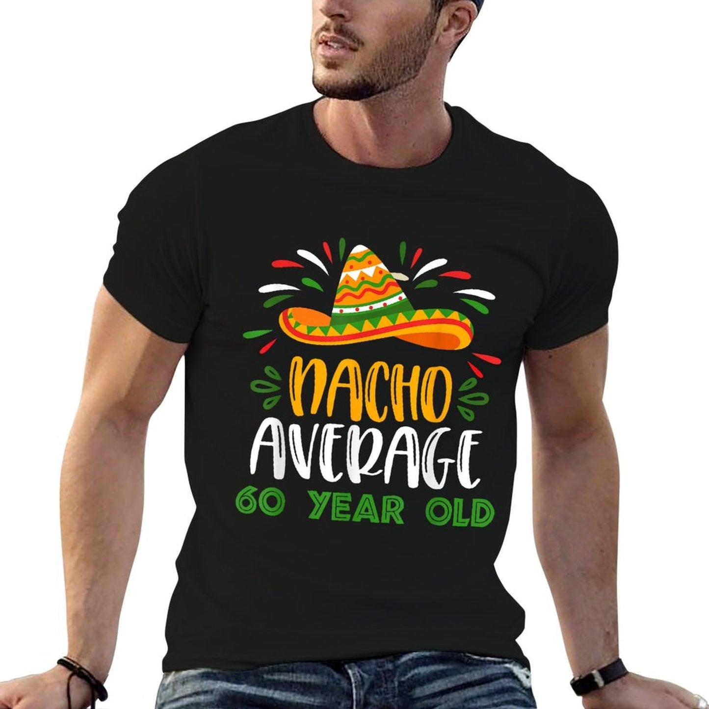 Funny Average 60 Year Old Party 60th Birthday Mexican Cotton T-Shirt