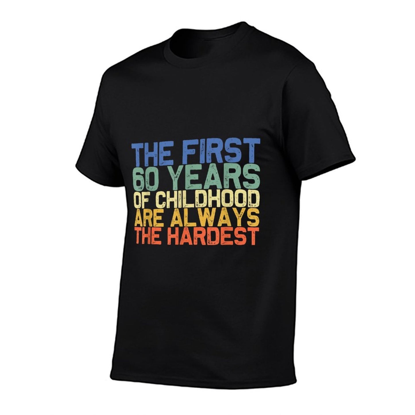 The First 60 Years Childhood Hardest Old 60th Birthday Funny Ribbed Collar T-Shirt