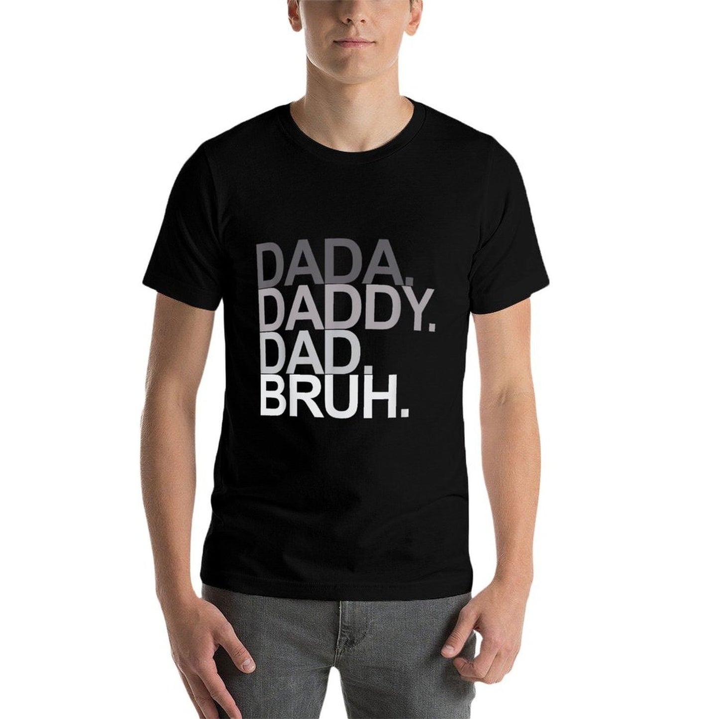 Dada Daddy Dad Bruh Funny Husband Dad Father's Day Mens Graphic-printed T-Shirt