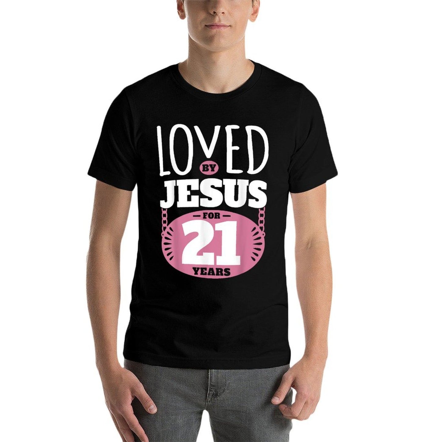 Loved By Jesus For 21 Years - 21st Birthday Slim-fit Cut T-Shirt