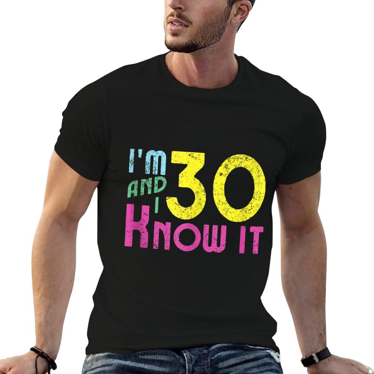 30th Birthday Funny, I'm Thirty & I Know It Eco-friendly Material T-Shirt
