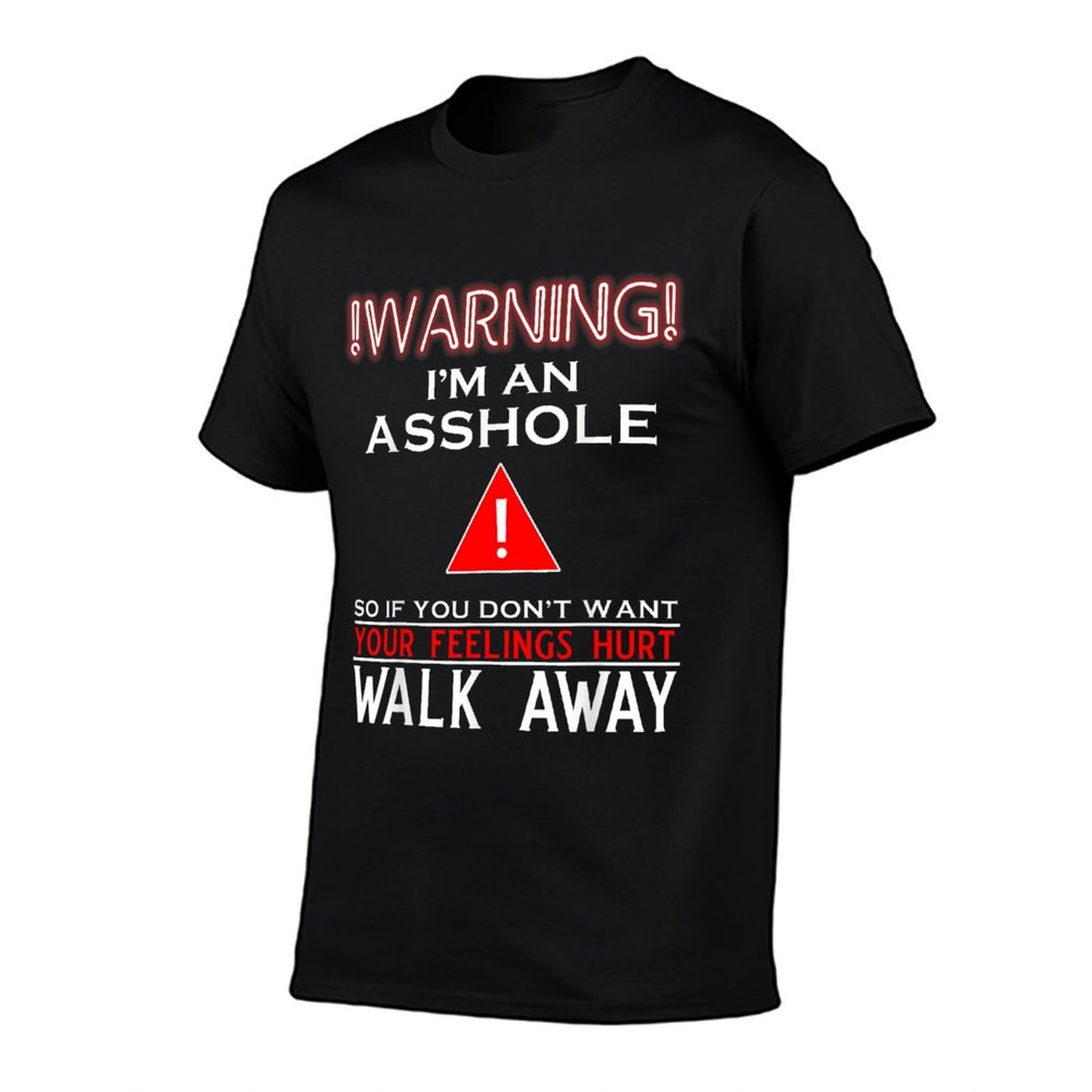 Warning I'm An Asshole So If You Don't Want Your Feelings Breathable T-Shirt