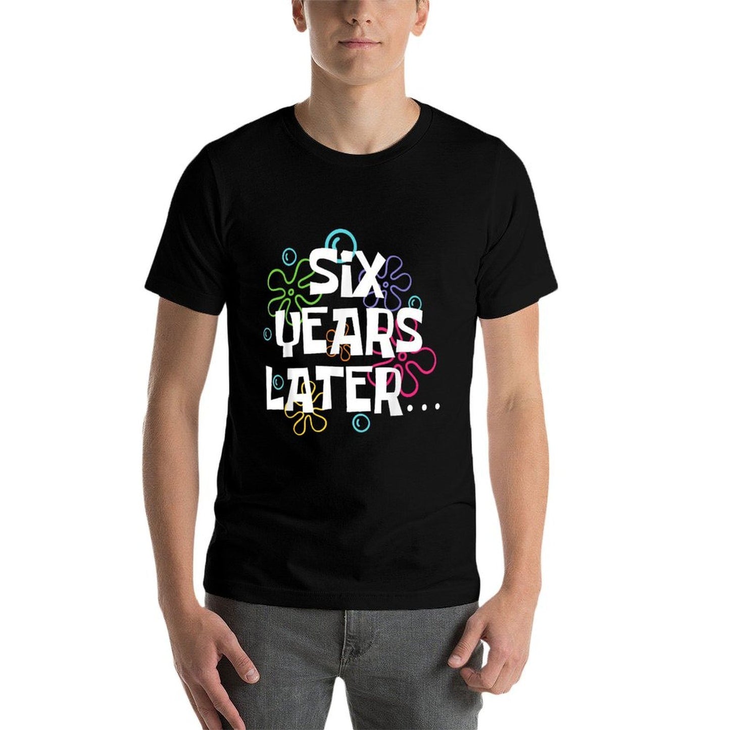 Six Years Later Funny Meme 6 Year Old 6th Birthday Party Breathable T-Shirt