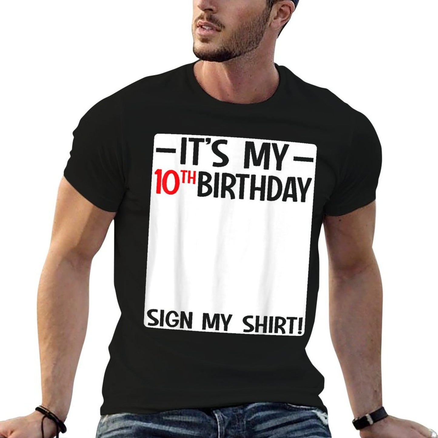 It's My 10th Birthday 10 Years Old Birthday Party Sign My Easy-care T-Shirt