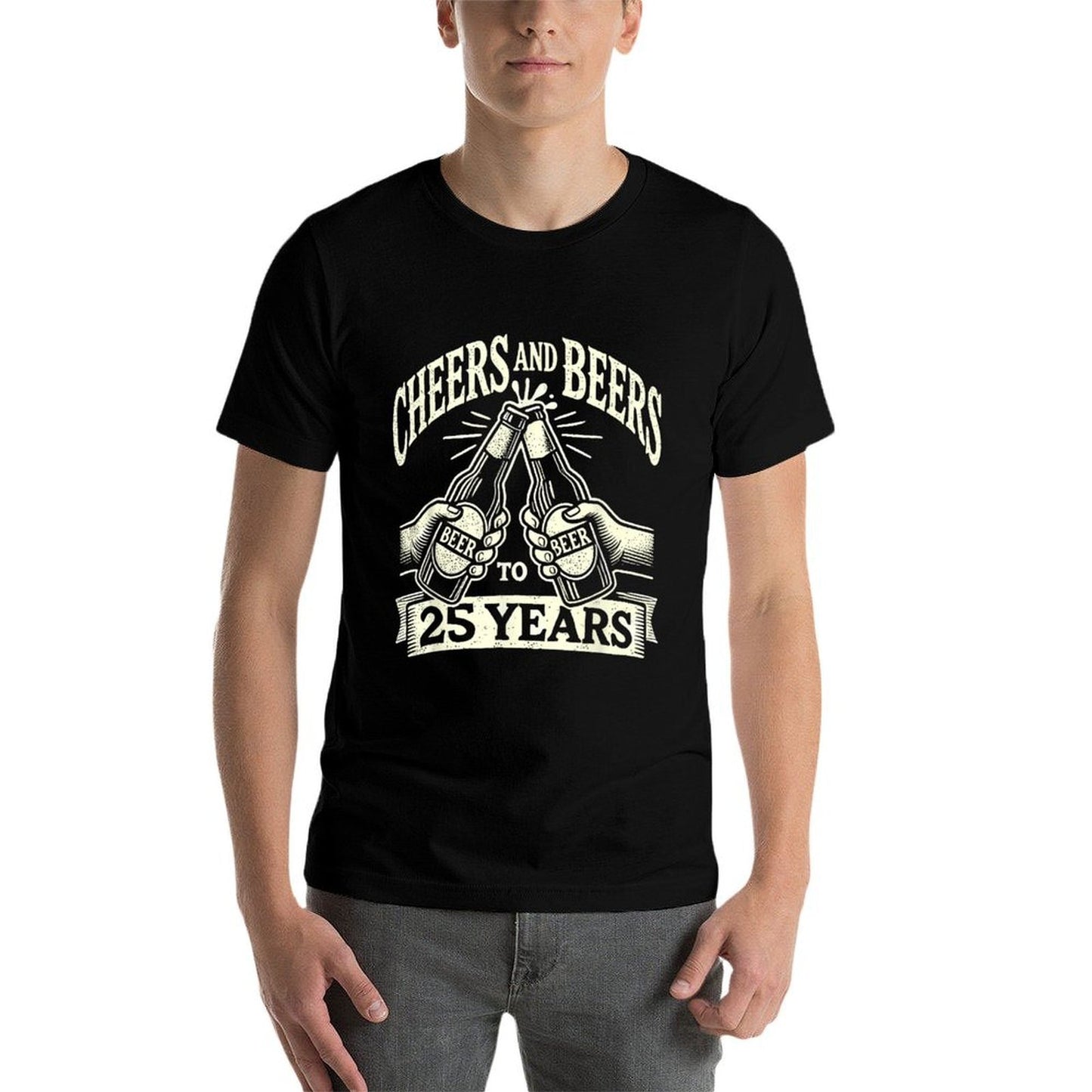 Cheers And Beers To 25 Years Funny Beer Lover 25th Birthday Tagless Design T-Shirt