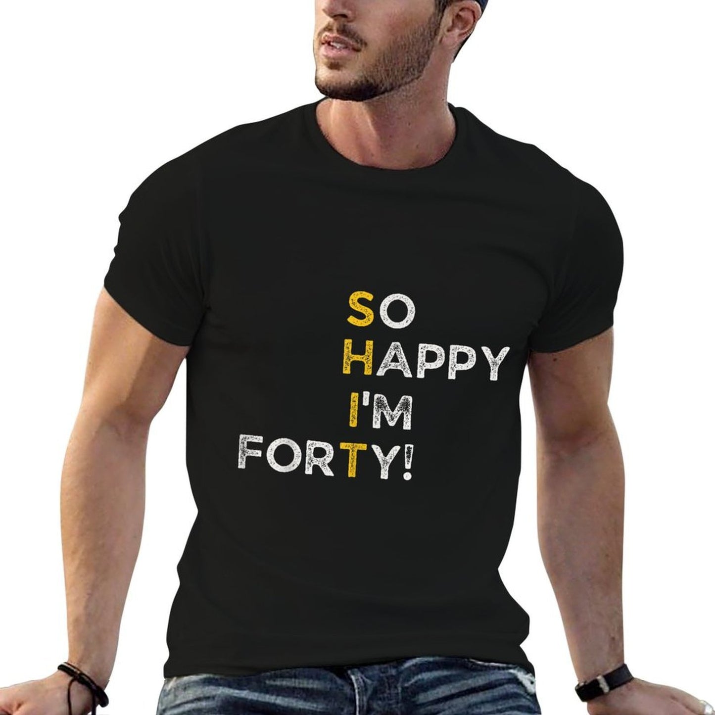 So Happy I'm 40 Funny 40th Birthday Easy-care T-Shirt