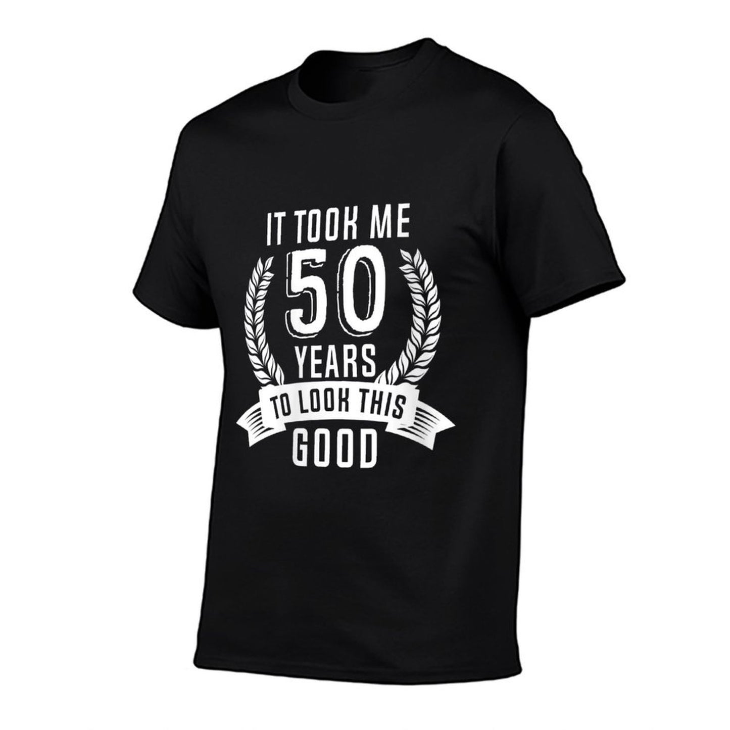 Womens It Took Me 50 Years To Look This Good 50th Birthday Comfortable T-Shirt