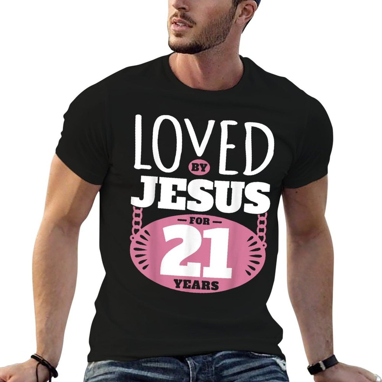 Loved By Jesus For 21 Years - 21st Birthday Slim-fit Cut T-Shirt