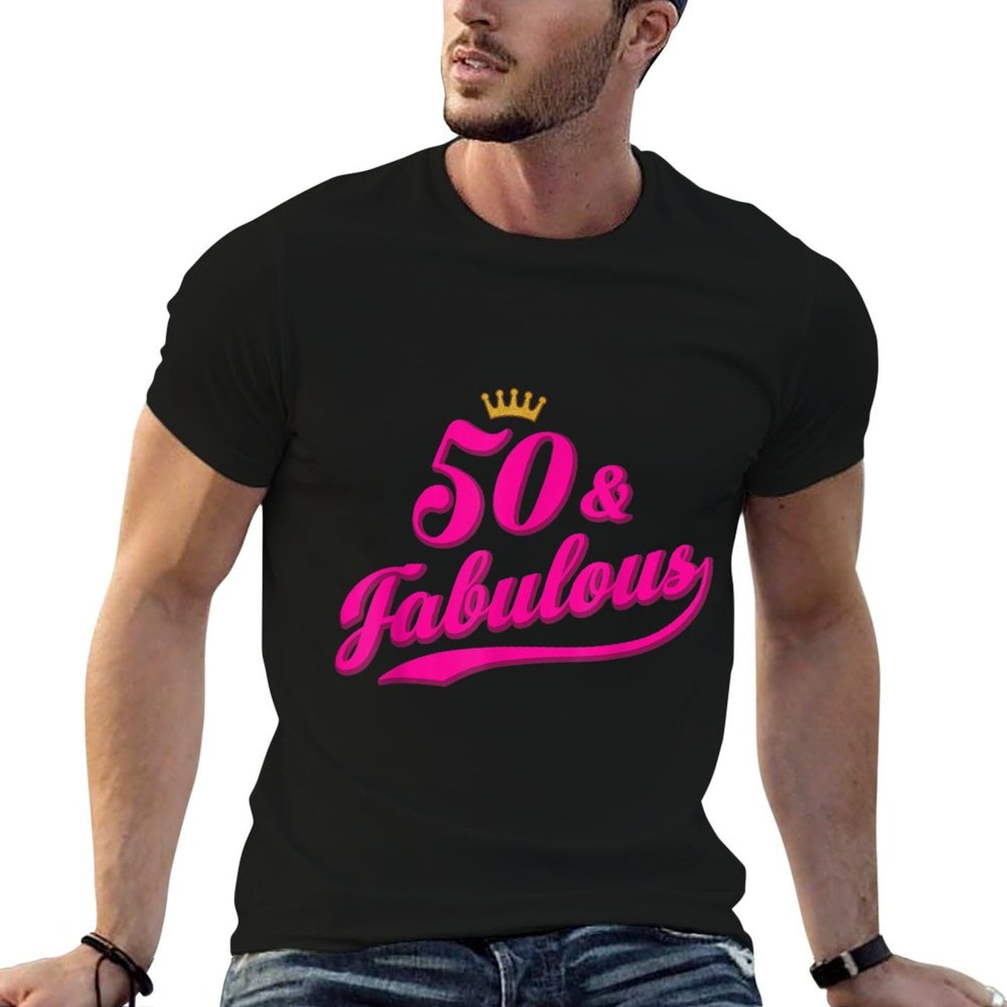 50 And Fabulous 50th Birthday Odor-resistant T-Shirt