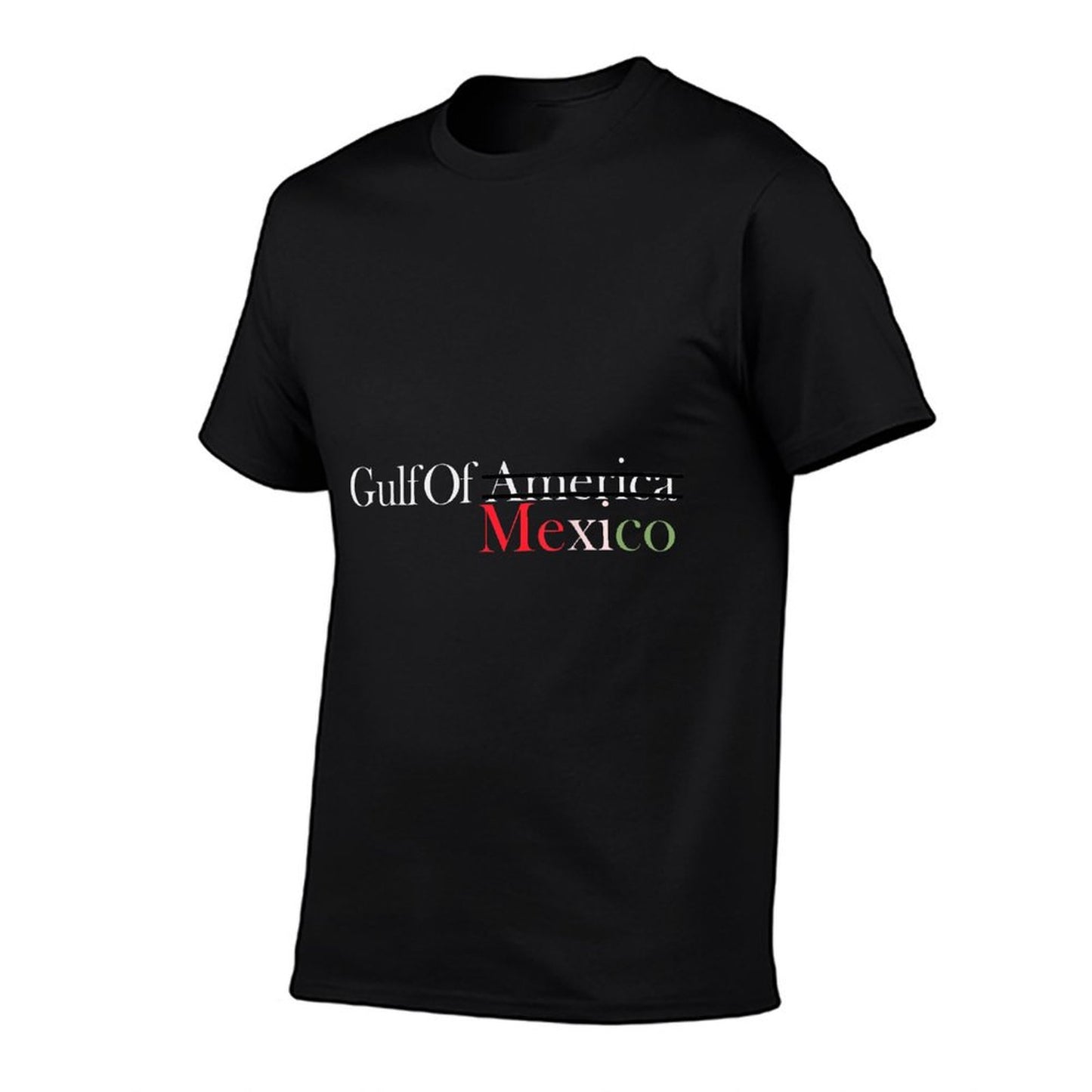 Gulf of Mexico Not America, Funny Gulf of Mexico Slim-fit Cut T-Shirt