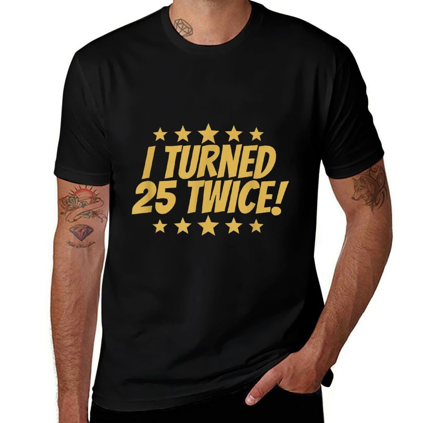 I Turned 25 Twice Funny 50th Birthday Durable T-Shirt