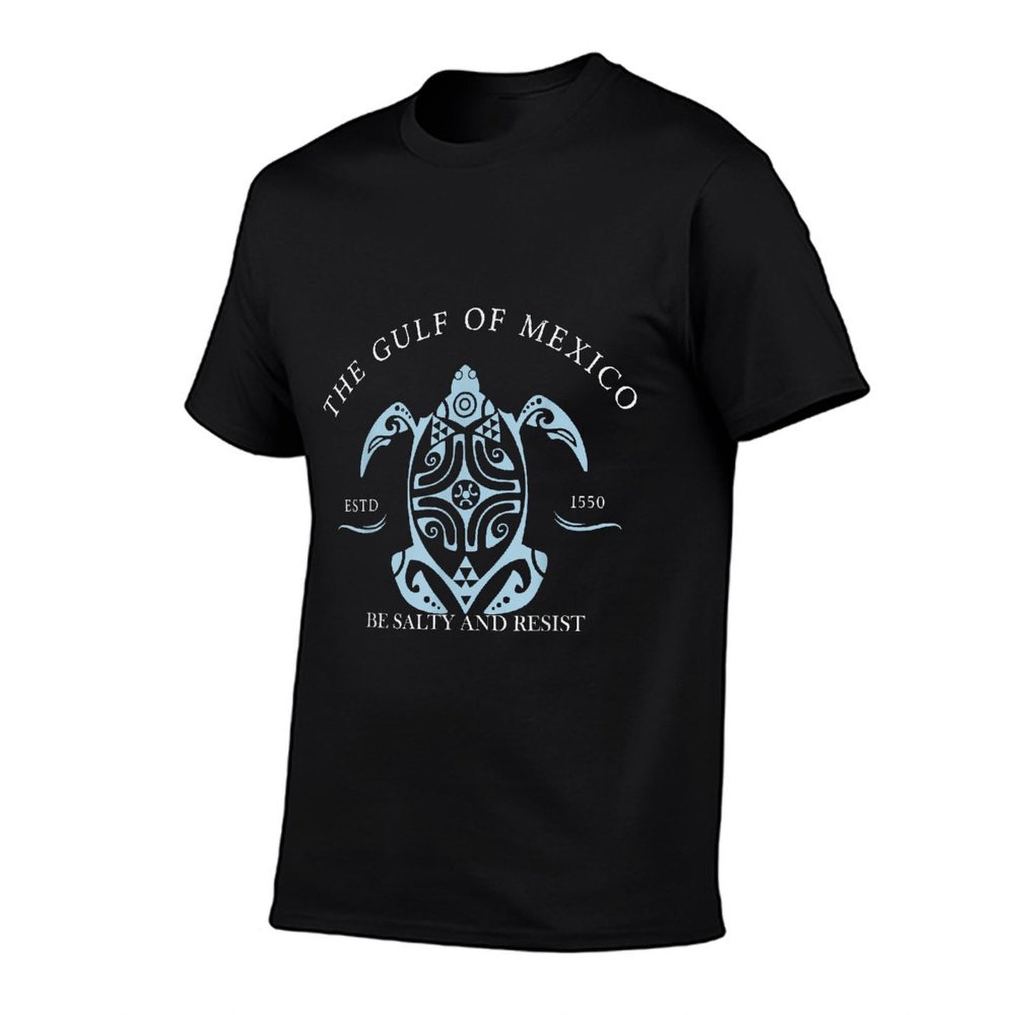 Gulf of Mexico Turtle BE SALTY AND RESIST Affordable Price T-Shirt